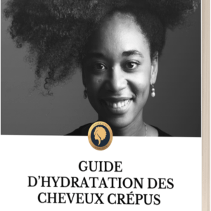 Guide d’hydratation des cheveux crépus​